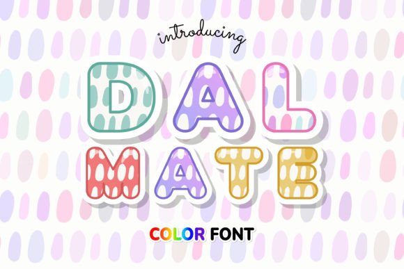 Dalmate: The Color Font That Elevates Campaign Visuals